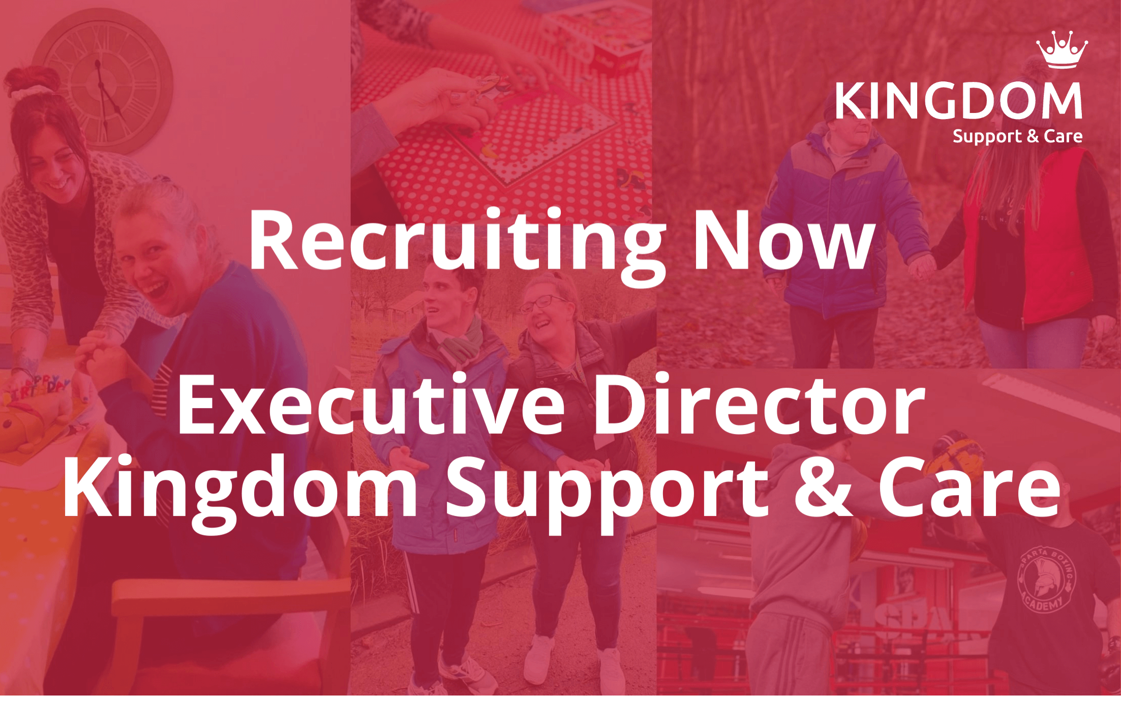 Recruiting Now Executive Director, Kingdom Support & Care